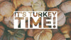 It's Time to Place Your Turkey Order!